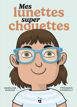 Mes lunettes super chouettes