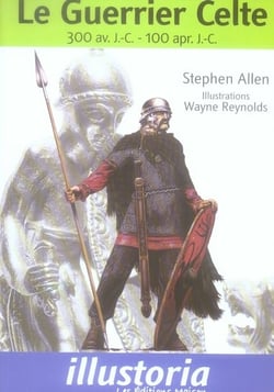 Le guerrier celte, 300 av j-c - 100 ap j-c