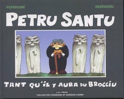 Petru santu : tant qu´il y aura du brocciu
