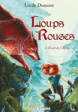 Loups rouges Tome 1 : l'éveil de l'Alpha