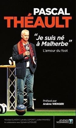 Pascal théault : "je suis né à malherbe"