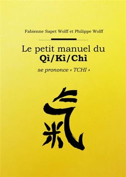 Le petit manuel du qi / ki / chi