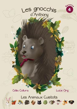 Les Animaux Cuistots Tome 4 : les gnocchis d'Anthony
