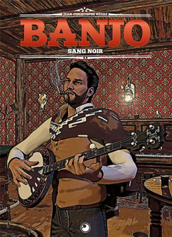 Banjo Tome 3 : sang noir