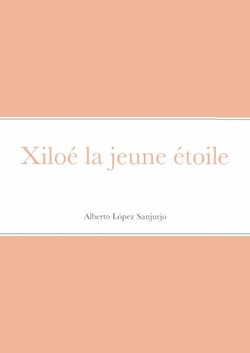 Xiloé la jeune étoile