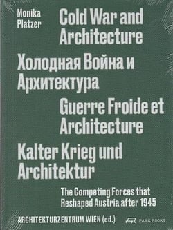 Cold war and architecture the competing forces that reshaped austria after 1945