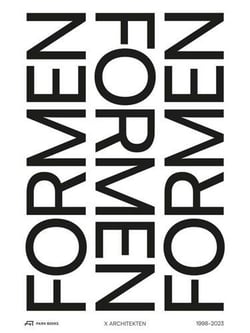 A architekten : Formen formen formen 1998-2023