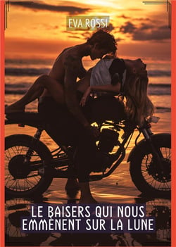 Le Baisers qui nous emmènent sur la Lune : Histoires Érotiques Tabou pour Adultes