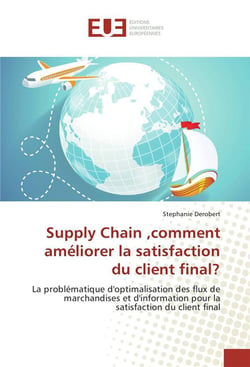 Supply chain ,comment ameliorer la satisfaction du client final?