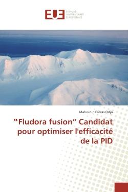 Fludora fusion  Candidat pour optimiser l'efficacité de la PID