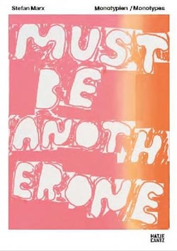 Stefan Marx : monotypien / monotypes
