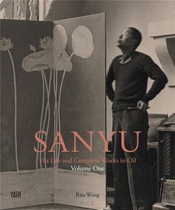 Sanyu : His life and complete works in oil volume one