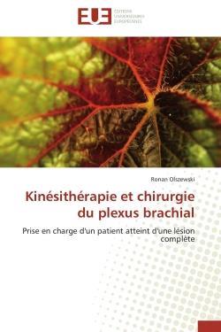 Kinesitherapie et chirurgie du plexus brachial - prise en charge d'un patient atteint d'une lesion c
