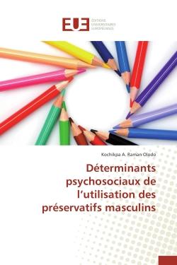 Déterminants psychosociaux de l'utilisation des préservatifs masculins