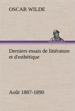 Derniers essais de litterature et d'esthetique: aout 1887-1890
