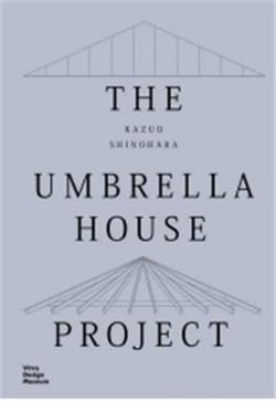Kazuo Shinohara : the umbrella house project
