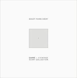 Benoit Pierre Emery : carre. a vintage scarf collection