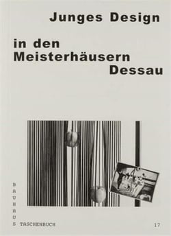 Bauhaus taschenbuch 17 - junges design in den meisterhausern dessau