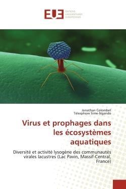 Virus et prophages dans les ecosystemes aquatiques - diversite et activite lysogene des communautes