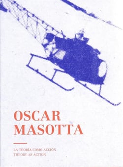 Oscar masotta theory as action