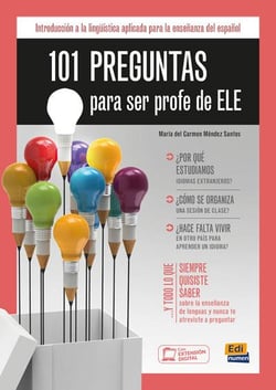 101 preguntas para ser profe de ELE - introducción a la lingüística aplicada para la enseñanza del español