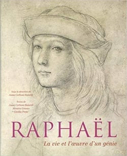 Raphaël - la vie et l'oeuvre d'un génie