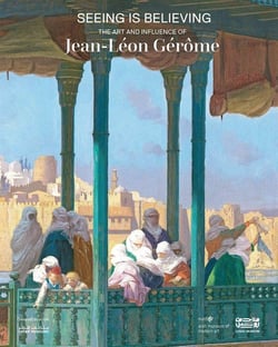 Seeing is believing : The art and influence of Jean-Léon Gérôme