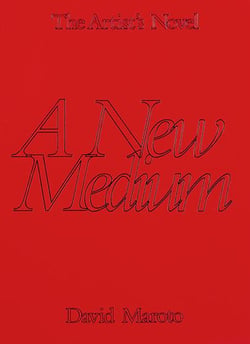 The artist's novel t.1 - a new medium