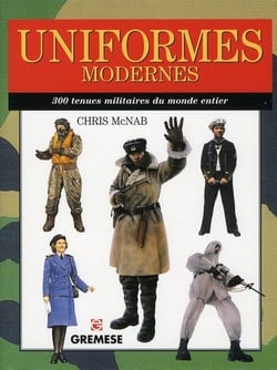Uniformes modernes - 300 tenues militaires du monde entier