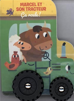 Ça roule ! : Marcel et son tracteur