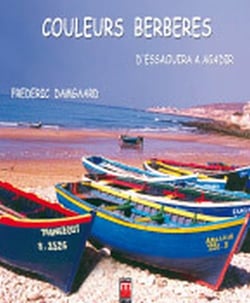 Couleurs berbères, d'Essaouira à Agadir