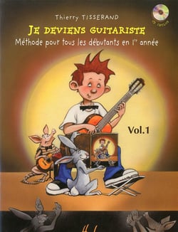 Je deviens guitariste Volume 1 - Méthode guitare - Débutant