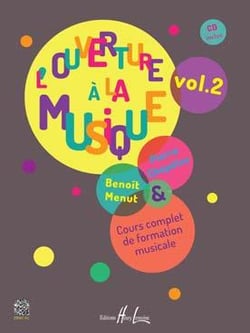 L'ouverture à la musique Volume 2 - Méthode Solfège Formation Musicale