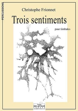 Trois sentiments pour timbales
