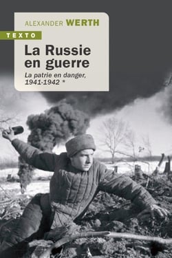 La Russie en guerre Tome 2 : de Stalingrad à Berlin, 1943-1945