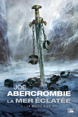 La mer éclatée Tome 1 : la moitié d'un roi
