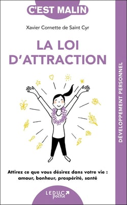 C'est malin poche : La loi d'attraction : Attirez ce que vous désirez dans votre vie : amour, bonheur, prospérité, santé !