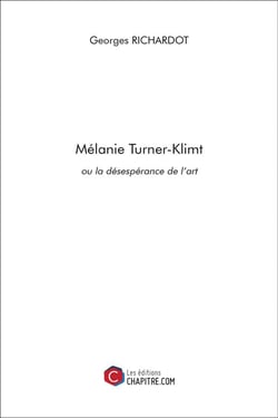 Mélanie Turner-Klimt ou la désespérance de l'art