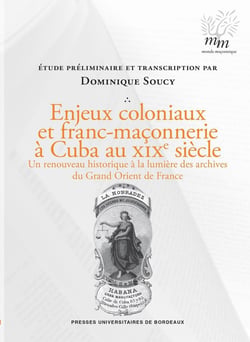 Enjeux coloniaux et franc-maçonnerie à Cuba au XIXe siècle