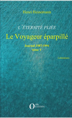 L'éternité pliée Tome 5 - le voyageur éparpillé - journal 1987-1991