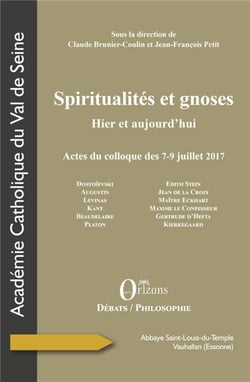 Spiritualités et gnoses - hier et aujourd'hui, actes du colloque des 7-9 juillet 2017