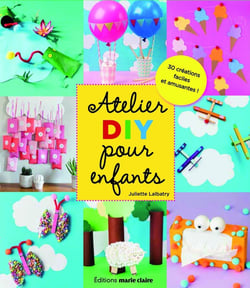 Activités DIY pour enfants - 30 créations faciles et amusantes