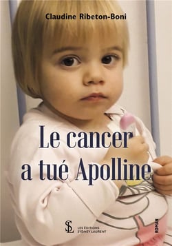 Le cancer a tue apolline