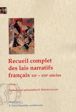 Recueil complet des lais narratifs français Tome 1 - XIIe-XIIIe siècles