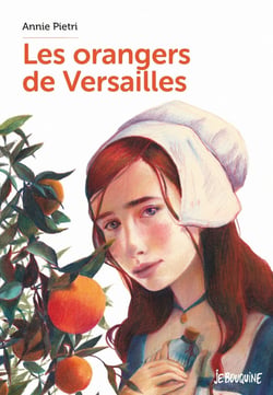 Les orangers de Versailles Tome 1