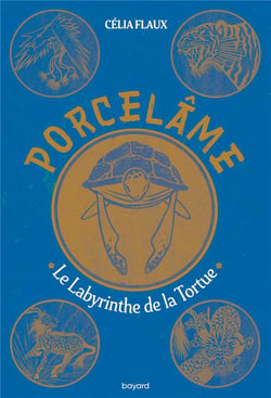 Porcelâme Tome 3 : Le labyrinthe de la tortue