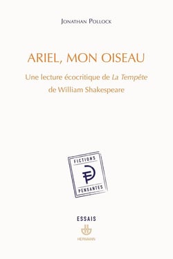 Ariel, mon oiseau : Une lecture écocritique de La Tempête de William Shakespeare