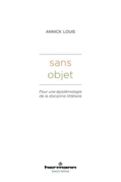 Sans objet : pour une épistémologie de la discipline littéraire