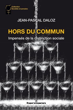 Hors du commun : Impensés de la distinction sociale