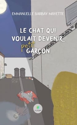 Le chat qui voulait devenir petit garçon